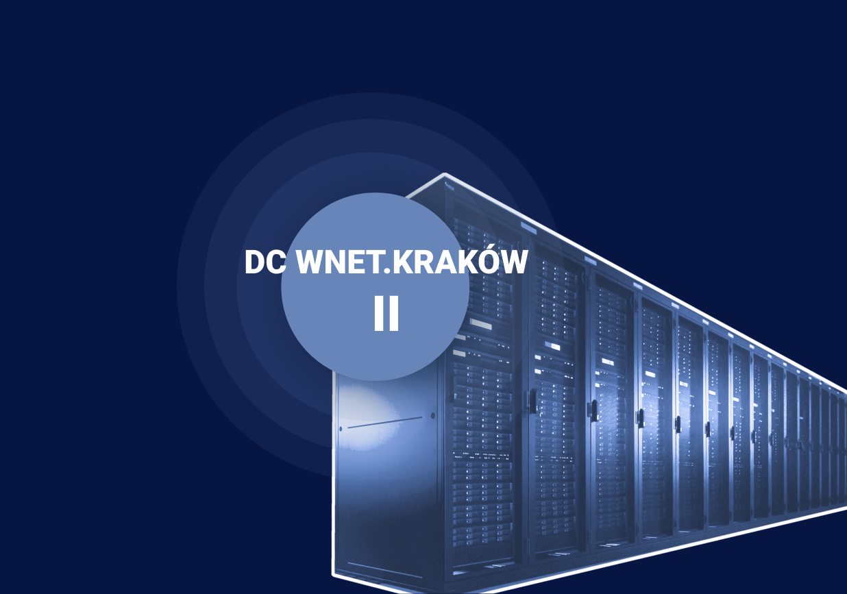 New stage of DC WNET.Kraków II - is now launched!